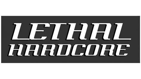 lethal hardcore